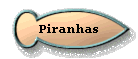 Piranhas